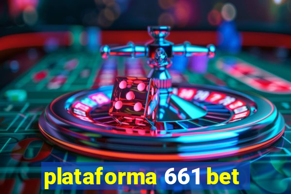 plataforma 661 bet